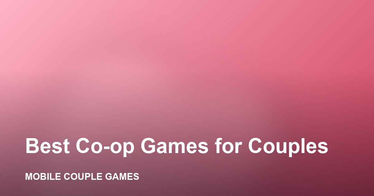A couple playing a co-op game together