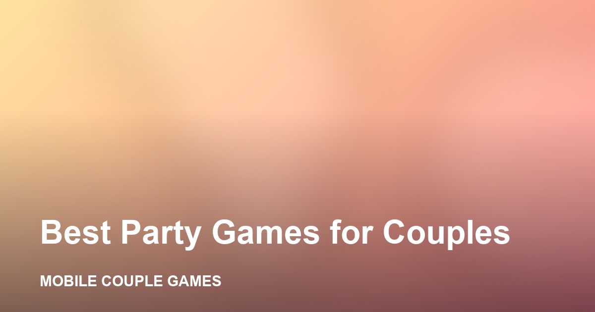 A couple laughing during a chaotic party game