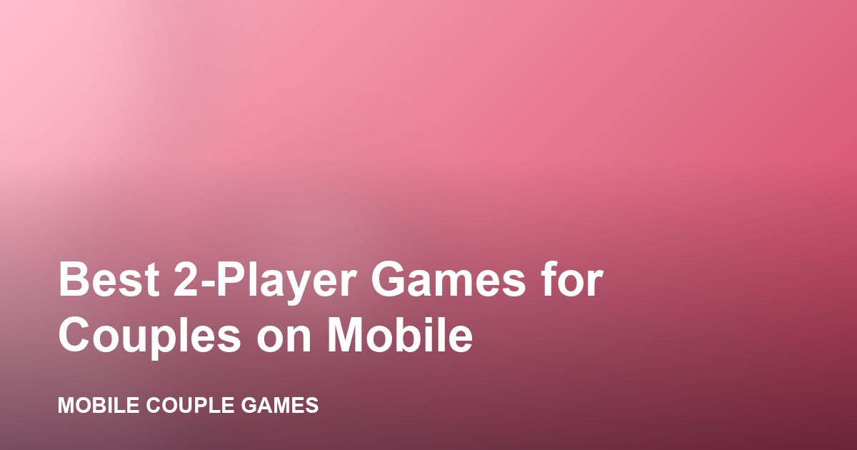 Two people playing a 2-player game on a phone together
